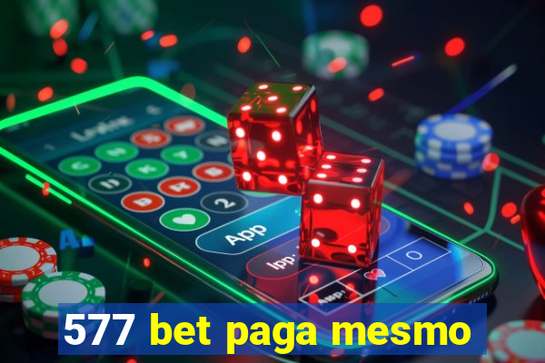 577 bet paga mesmo